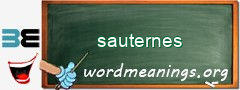 WordMeaning blackboard for sauternes